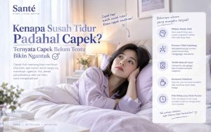 Kenapa Susah Tidur Padahal Capek?